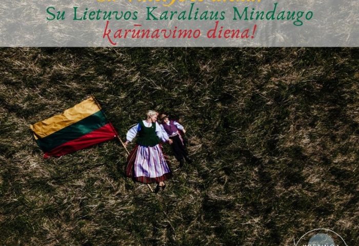 Kretingos rajono turizmo informacijos centras sveikina su Lietuvos Karaliaus Mindaugo karūnavimo diena
