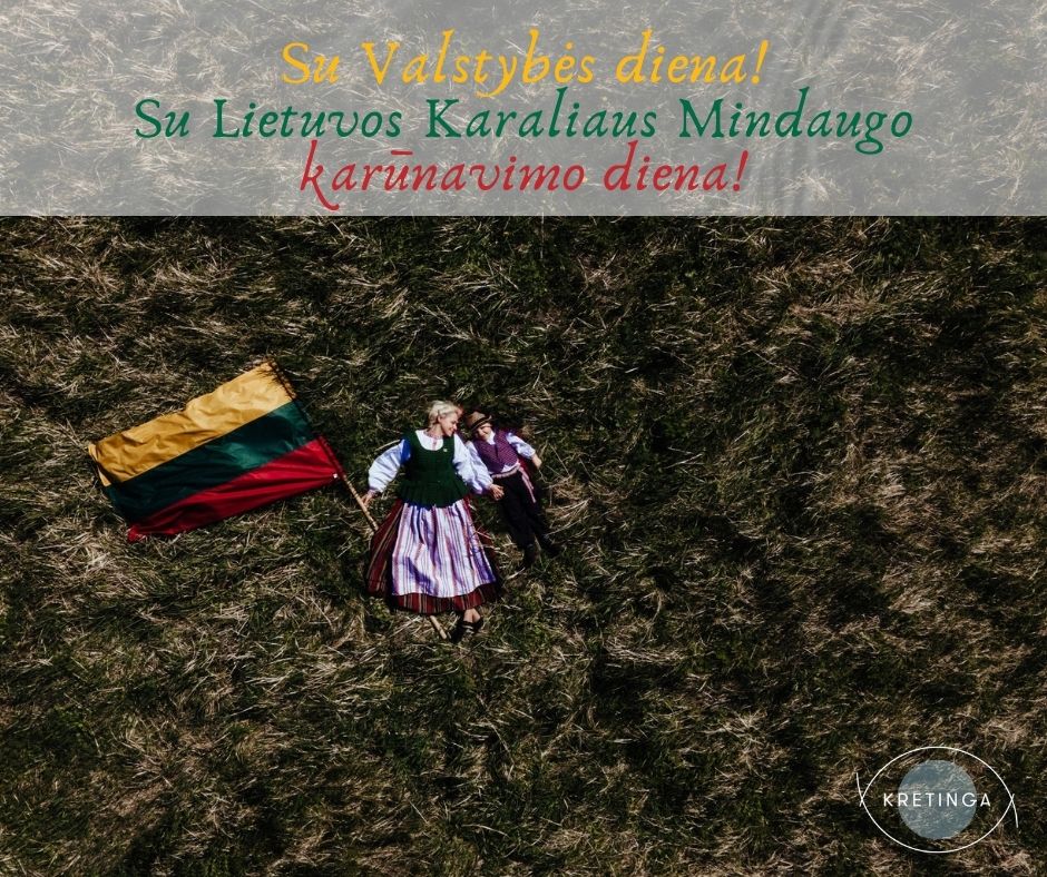 Kretingos rajono turizmo informacijos centras sveikina su Lietuvos Karaliaus Mindaugo karūnavimo diena