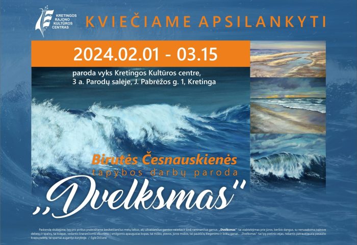 Nuo Vasario 1 d. iki Kovo 15 d. Birutės Česnauskienės tapybos paroda DVELKSMAS